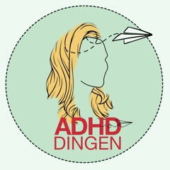 ADHD Dingen