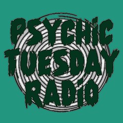 Psychic Tuesday Radio