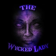 The Wycked Lady