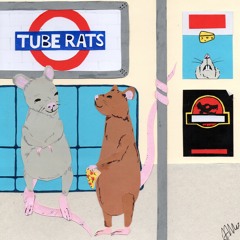 Tube Rats