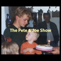The Pete & Joe Show