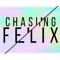ChasingFelix