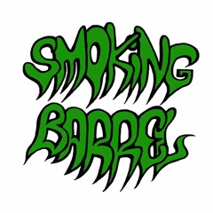 Smoking Barrel