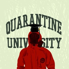 Quarantine University