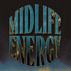 Midlife Energy