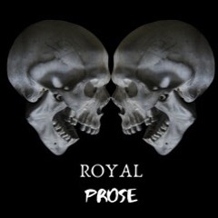 Royal Prose