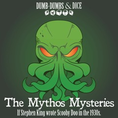 The Mythos Mysteries: A Pulp Cthulhu Podcast