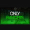 Only Bangers Playlists