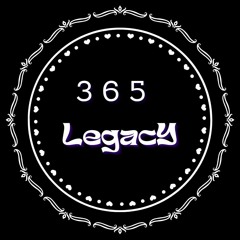 365 Legacy