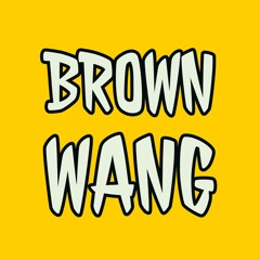 Brown Wang