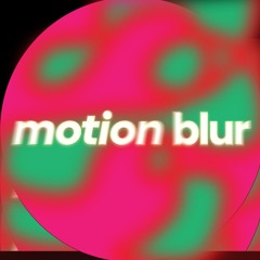 __motionblur