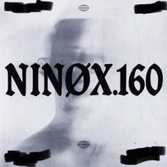 NINØX.160