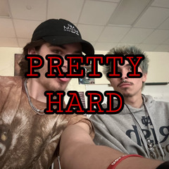 Pretty Hard