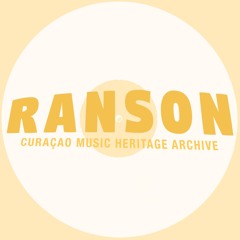 RANSON: Curaçao Music Heritage Archive