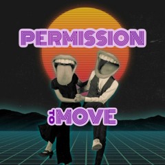 Permission to Move