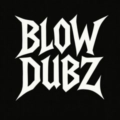 blowdubztunes