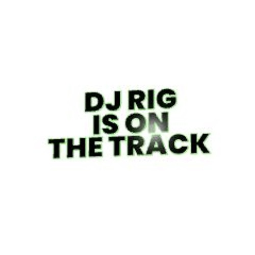 Stream Dj RiG music | Listen to songs, albums, playlists for free on ...