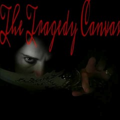The Tragedy Canvas