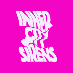 Inner City Sirens