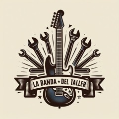 La Banda del Taller