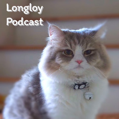 Longloy Podcast ⛅️