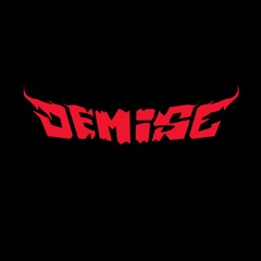 DEMISE