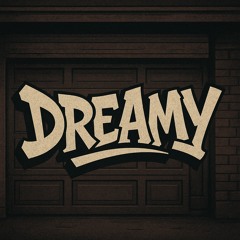 Dreamy