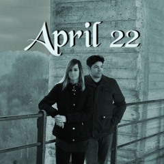 April 22