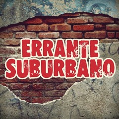 Errante Suburbano