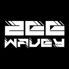 ZEE WAVEY