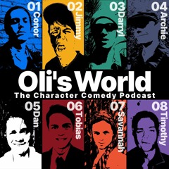Oli's World - The Character Comedy Podcast