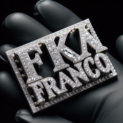 FKA FRANCO