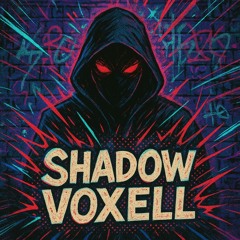 Shadow Voxell