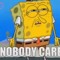 Nobody Cares
