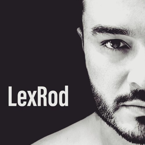 Stream LexRod DJ music | Listen to songs, albums, playlists for free on  SoundCloud