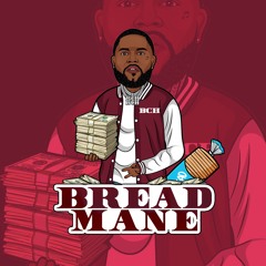 BREAD MANE