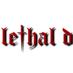 lethal d