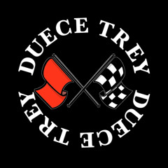 Duece Trey