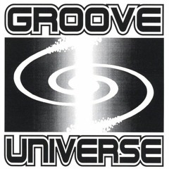 GROOVE UNIVERSE™