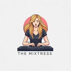 The Mixtress