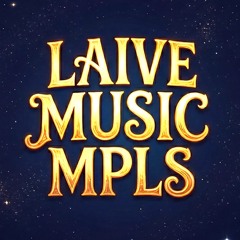 LAIVE MUSIC MPLS