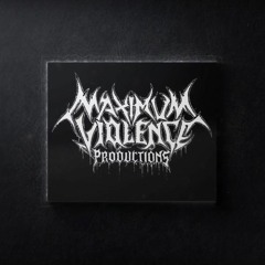Maximum Violence Productions