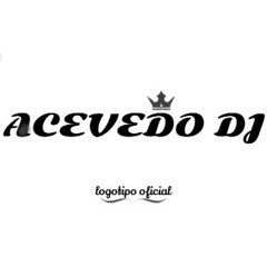 David Acevedo  Dj