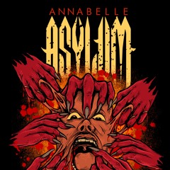 Annabelle Asylum