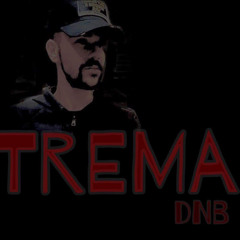 Trema DnB