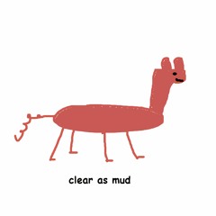 clear as mud