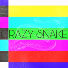 CRAZY SNAKE