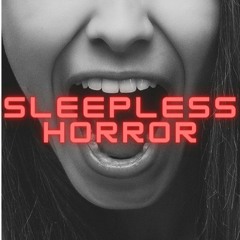 Sleepless Horror