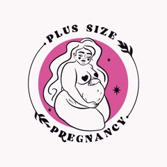 Plus Size Pregnancy