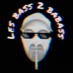 Les bass de babass